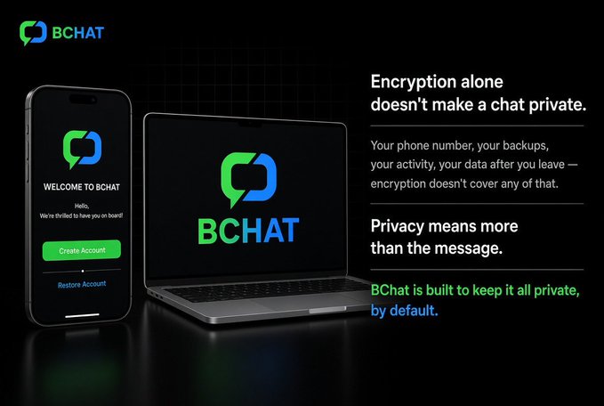 A promotional graphic for BCHAT displays the app interface on a smartphone and the logo on a laptop screen, with the text 'Encryption alone doesn't make a chat private' and 'BChat is built to keep it all private, by default.'