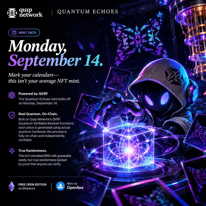 A promotional graphic for "Quip Network's QUANTUM ECHOES" NFT mint on Monday, September 14, featuring a hooded character and highlighting features like "Powered by QVRF" and "Real Quantum. On-Chain."
