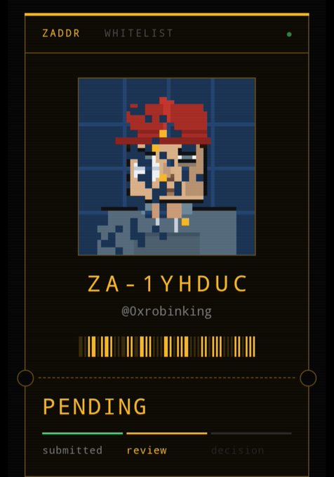 A 'PENDING' digital whitelist card titled 'ZADDR WHITELIST' displaying a pixel art character with a red hat, identifier 'ZA-1YHDUC' with handle '@0xrobinking', a barcode, and a progress indicator showing the submission is under review.