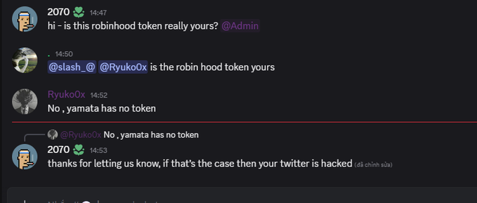 Discord chat screenshot where user 2070 asks if a Robinhood token belongs to an admin, RyukoOx replies 'No, yamata has no token', and 2070 concludes 'thanks for letting us know, if that's the case then your twitter is hacked'.