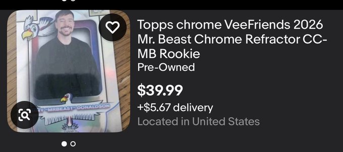 An eBay listing screenshot for a 'Topps chrome VeeFriends 2026 Mr. Beast Chrome Refractor CC-MB Rookie Pre-Owned' trading card priced at $39.99 with $5.67 delivery, located in the United States.