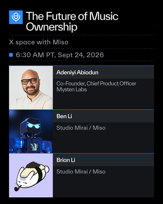 A promotional graphic for an X Space titled "The Future of Music Ownership" featuring speakers Adeniyi Abiodun (Co-Founder, CPO at Mysten Labs), Ben Li (Studio Mirai/Miso), and Brian Li (Studio Mirai/Miso), scheduled for 6:30 AM PT on Sept 24, 2026. The image visually supports the post's announcement of a discussion with @_smkotaro, @_smbrian, and @EmanAbio about how Miso on Sui addresses how artists and fans are shortchanged in music ownership.
