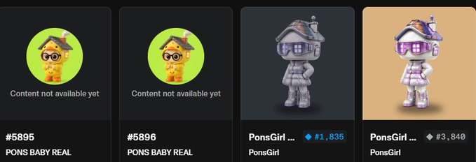 An NFT marketplace interface displaying items 'PONS BABY REAL' (#5895, #5896) with 'Content not available yet' and 'PonsGirl' collectibles priced at 1,835 and 3,840.