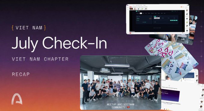 A 'July Check-In' recap presentation slide for the Viet Nam Chapter community featuring screenshots of a dashboard, social media engagement metrics, and a group photo labeled 'MeetUp - ARC Vietnam Community'.