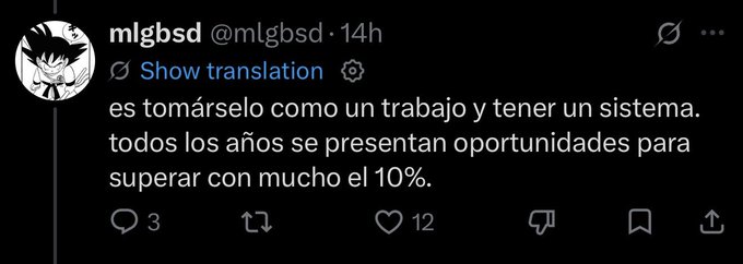 A Twitter/X post from user @mlgbsd in Spanish, stating 'es tomárselo como un trabajo y tener un sistema. todos los años se presentan oportunidades para superar con mucho el 10%.'