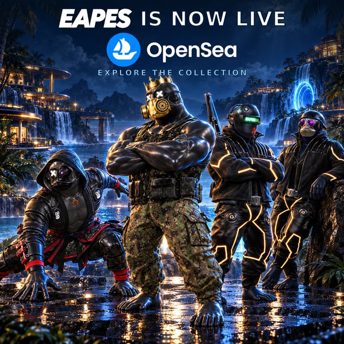 Promotional graphic reading 'EAPES IS NOW LIVE' with the OpenSea logo and 'EXPLORE THE COLLECTION', featuring four gorilla-like tactical characters in a tropical nighttime setting.