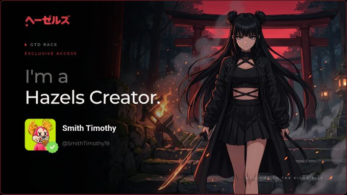 A digital profile banner reading 'I'm a Hazels Creator' with the username 'Smith Timothy' (@SmithTimothy19), featuring an anime-style female character in black with a sword against a red torii gate backdrop.