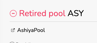 A notification badge reading 'Retired pool ASY' with a sub-item 'AshiyaPool' and an external link icon.