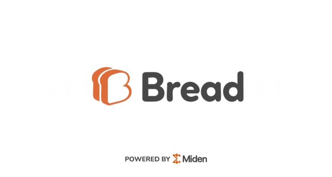 A logo for 'Bread' with a stylized bread icon, displayed with the text 'POWERED BY Miden' at the bottom.