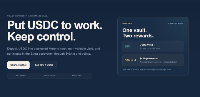 A webpage promoting a yield-sharing program on Base, with the headline 'Put USDC to work. Keep control.' and details showing a 'HALF SAIL' vault offering USDC yield and $vShip rewards.