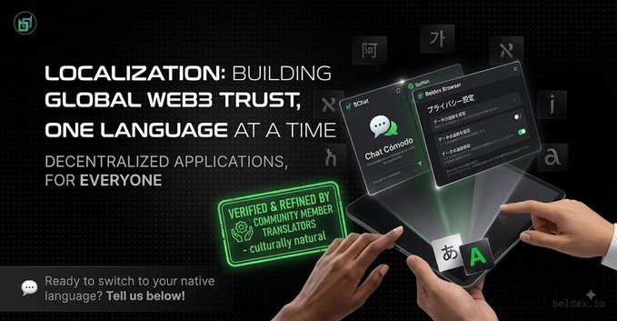 A Beldex promotional graphic titled "LOCALIZATION: BUILDING GLOBAL WEB3 TRUST, ONE LANGUAGE AT A TIME" showcases decentralized apps being translated, with a stamp noting "VERIFIED & REFINED BY COMMUNITY MEMBER TRANSLATORS - culturally natural."