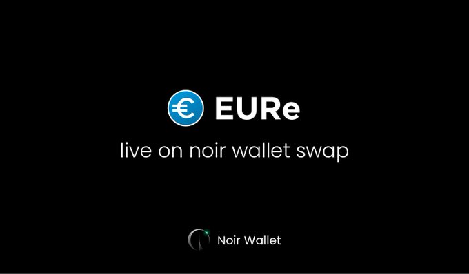 A promotional graphic for Noir Wallet announcing that EURe, a euro stablecoin, is now available for swap on the platform, featuring the EURe logo alongside text reading "live on noir wallet swap" and the Noir Wallet branding at the bottom.