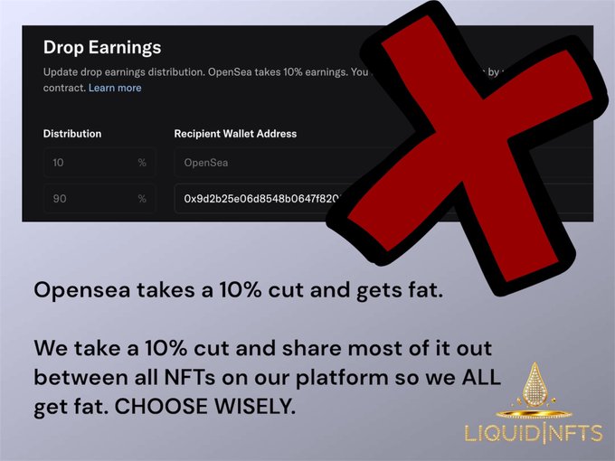 An infographic contrasting OpenSea taking a 10% cut with Liquid NFTs sharing 10% among all NFT holders, featuring a large red 'X' over the OpenSea section.