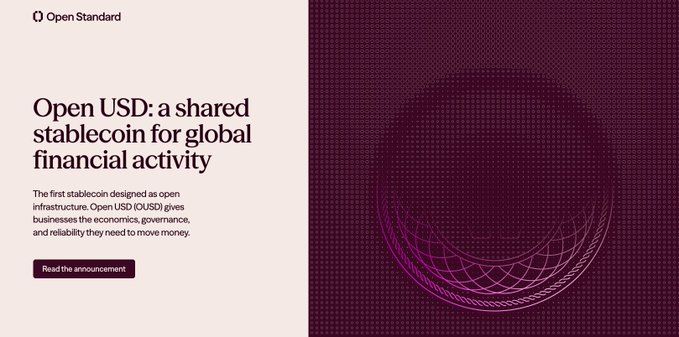 The image is an announcement for "Open USD: a shared stablecoin for global financial activity," labeled as "Open Standard," describing it as the first stablecoin designed as open infrastructure, with a "Read the announcement" button. It relates to the post by highlighting the launch of the new OUSD stablecoin and the notable absence of major issuers like Paxos, Tether, and Circle from the announcement.