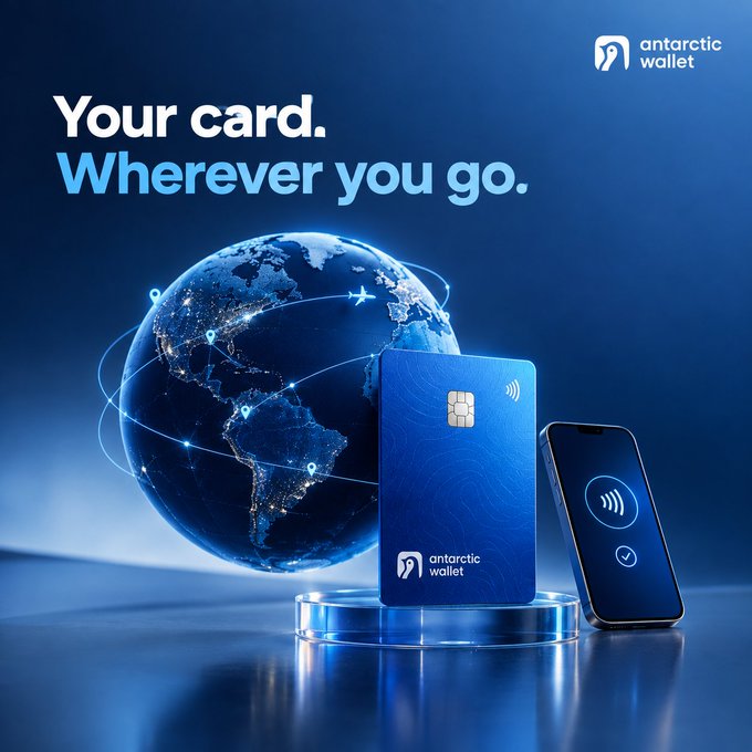 A digital advertisement for 'antarctic wallet' displays a blue contactless credit card and a smartphone showing a payment screen, with the tagline 'Your card. Wherever you go.' against a backdrop of a glowing globe.