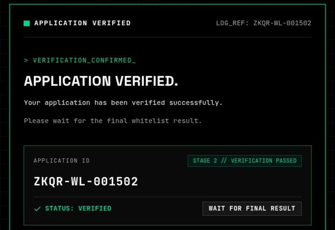 A dark-themed verification confirmation screen displaying 'APPLICATION VERIFIED' with log reference and application ID ZKQR-WL-001502, showing status as VERIFIED at Stage 2 with a 'WAIT FOR FINAL RESULT' button.