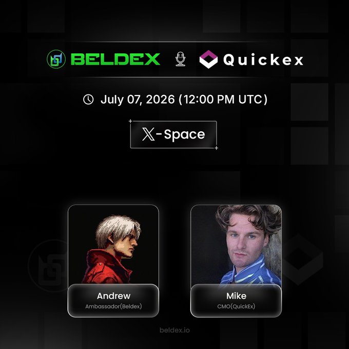 A promotional graphic for a Beldex and QuicKEx X-Space event on July 07, 2026 (12:00 PM UTC), featuring portraits of Andrew (Beldex Ambassador) and Mike (CMO of QuicKEx).