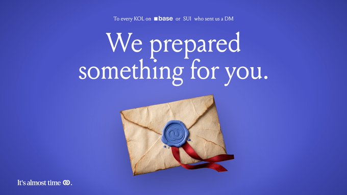 A blue promotional graphic reads “We prepared something for you,” addressed “To every KOL on base or SUI who sent us a DM,” above a wax-sealed envelope.