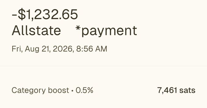 A payment notification showing '-$1,232.65 Allstate *payment' dated Fri, Aug 21, 2026, 8:56 AM, with a 'Category boost • 0.5%' and 7,461 sats.