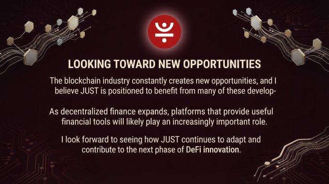 A slide titled 'LOOKING TOWARD NEW OPPORTUNITIES' discussing the blockchain industry, DeFi, and the JUST platform.