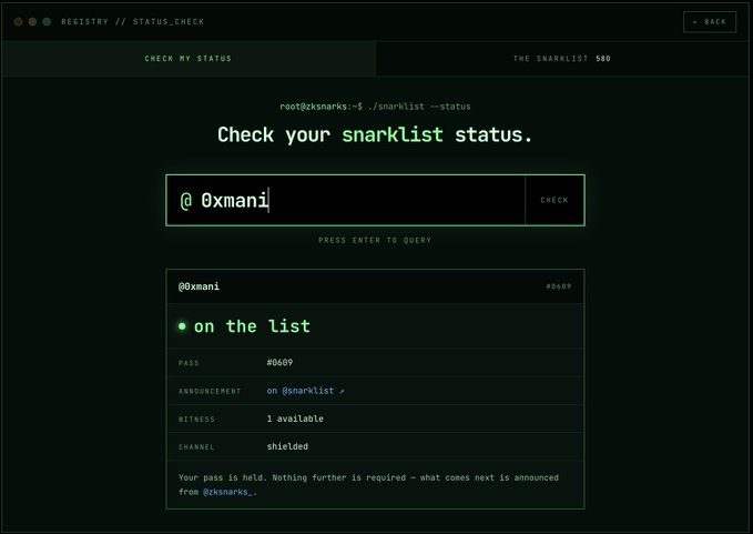 A terminal-style status check page for @0xmani on the snarklist registry showing 'on the list' status with pass #0409, announcement on @snarklist, 1 witness available, and channel shielded, with the message that the pass is held and nothing further is required.