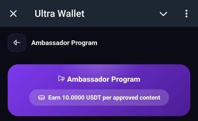 A screenshot of a mobile app interface for 'Ultra Wallet' displaying an 'Ambassador Program' banner offering to 'Earn 10.0000 USDT per approved content' on a purple background.
