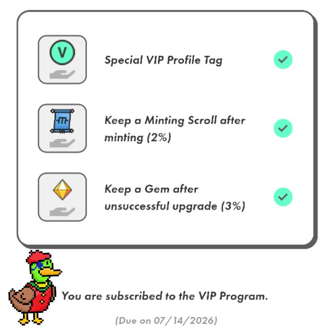 A VIP subscription screen lists benefits including 'Special VIP Profile Tag', 'Keep a Minting Scroll after minting (2%)', and 'Keep a Gem after unsuccessful upgrade (3%)', with a duck mascot noting 'You are subscribed to the VIP Program' due 07/14/2026.