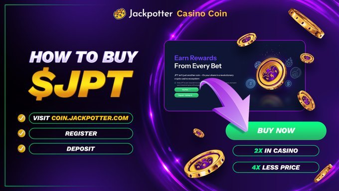 A promotional graphic for Jackpotter's Casino Coin ($JPT) showing "HOW TO BUY $JPT" with steps to visit coin.jackpotter.com, register, and deposit, featuring a "BUY NOW" button and perks like "2X IN CASINO" and "4X LESS PRICE," which visually reinforces the post's emphasis on the token's casino rewards ecosystem.