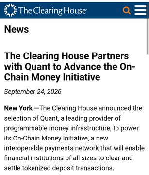 The Clearing House press release dated September 24, 2026, announces its partnership with Quant ($QNT) to power the On-Chain Money Initiative, a program enabling interoperable tokenized deposit settlements—supporting the post's claim that $QNT is rallying on TradFi's continued shift on-chain.