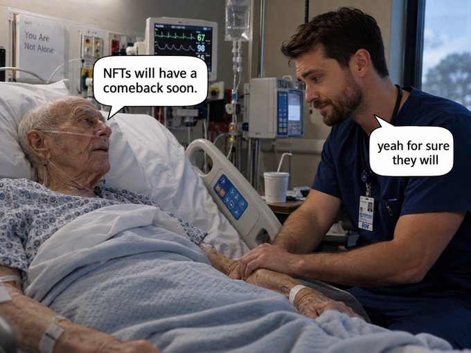A meme showing an elderly patient in a hospital bed telling a nurse that "NFTs will have a comeback soon," to which the nurse reassuringly replies, "yeah for sure they will."