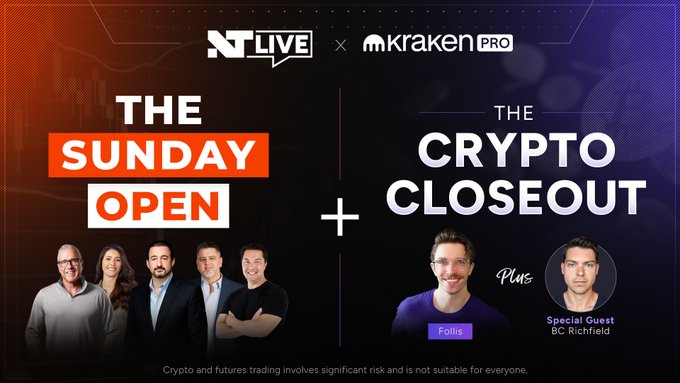 A promotional graphic for a joint broadcast between NT Live and Kraken Pro featuring two shows: "The Sunday Open" and "The Crypto Closeout," with Follis as a featured guest alongside special guest BC Richfield, airing in one hour at 1100 UTC.