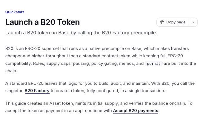 The image shows a "Quickstart: Launch a B20 Token" documentation page explaining how to launch a B20 token on Base by calling the B20 Factory precompile, highlighting B20 as an ERC-20 superset that runs as a native precompile on Base for cheaper, higher-throughput transfers. This directly supports the post's claim that launching a token on Base is now simplified, as the guide walks through creating an asset token without needing custom contract deployment or audits.