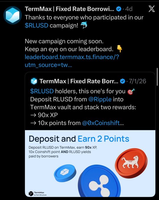 A screenshot of a social media post from TermMax | Fixed Rate Borrowing announcing their $RLUSD campaign, featuring details about a new promotion where $RLUSD holders can deposit into TermMax vault to earn 90x XP and 10x points from @0xCoinshift, with text reading 'Deposit and Earn 2 Points.'