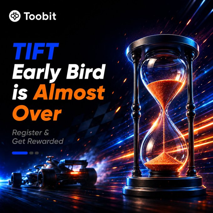A promotional ad for Toobit's TIFT Early Bird campaign features an hourglass with glowing orange sand alongside a racing car, with text reading "TIFT Early Bird is Almost Over – Register & Get Rewarded," visually reinforcing the message that time is running out to register for the chance to win 3M USDT.