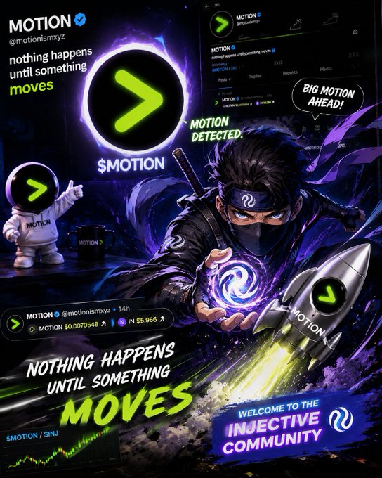 A promotional graphic for 'MOTION' crypto features an anime-style ninja holding a swirling energy orb next to a rocket, with text reading 'nothing happens until something moves' and 'WELCOME TO THE INJECTIVE COMMUNITY.'