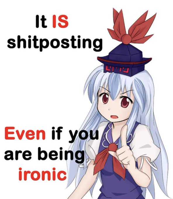 A pixel art meme featuring the anime character Kamishirasawa Keine with text reading 'It IS shitposting' and 'Even if you are being ironic'.