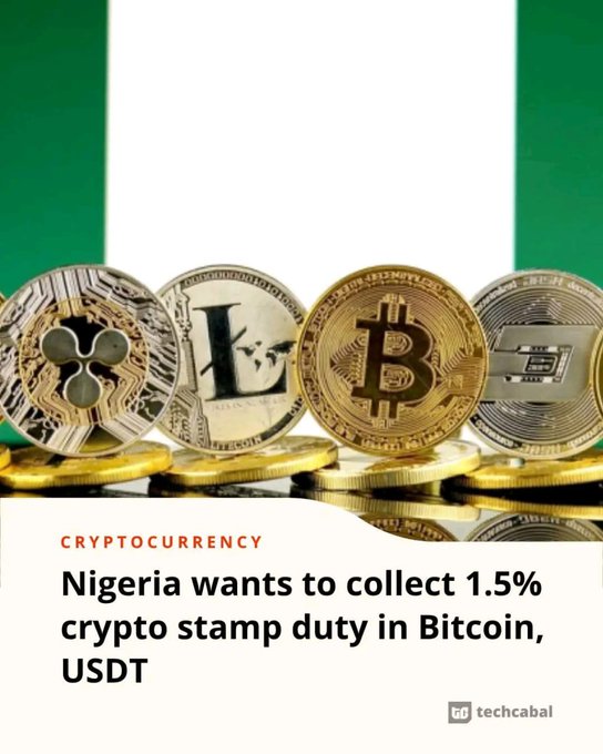 Article headline reading 'CRYPTOCURRENCY: Nigeria wants to collect 1.5% crypto stamp duty in Bitcoin, USDT' by TechCabal, featuring an image of XRP, Litecoin, Bitcoin, and Dash coins against the Nigerian flag.
