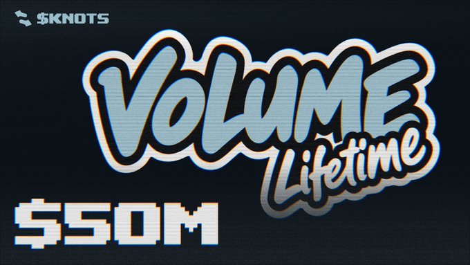A graphic design features stylized graffiti-style text reading 'VOLUME Lifetime' in blue and white, with '$KNOTS' in the top left and '$50M' displayed at the bottom on a dark background.