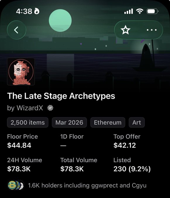 A mobile screen showing an NFT collection called 'The Late Stage Archetypes' by WizardX on Ethereum, with a floor price of $44.84, 24H volume of $78.3K, and 1.6K holders including ggwprect and Cgyu.
