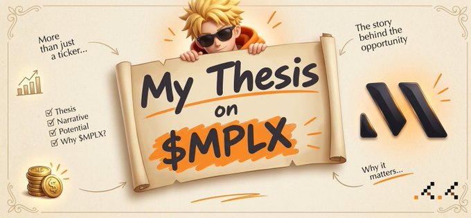 A stylized graphic reading 'My Thesis on $MPLX' with a cartoon character peeking over a scroll, highlighting key points like 'Thesis, Narrative, Potential, Why $MPLX?'