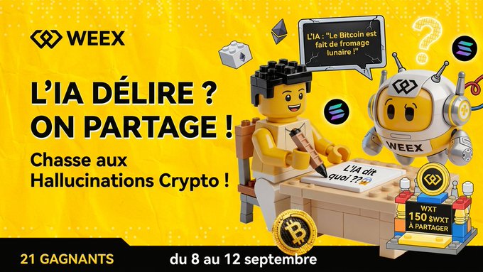 A yellow WEEX promotional banner in French titled 'L'IA DÉLIRE ? ON PARTAGE !' announcing a 'Chasse aux Hallucinations Crypto' contest with 21 winners from September 8-12, featuring Lego-style characters.