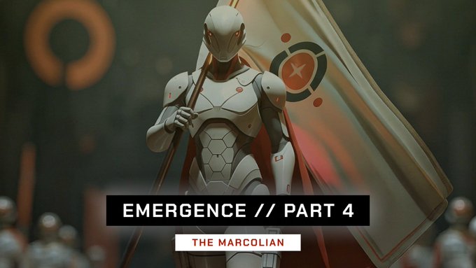 A futuristic white armored figure holding a flag stands in front of a crowd, with overlay text reading 'EMERGENCE // PART 4 - THE MARCOLIAN'.