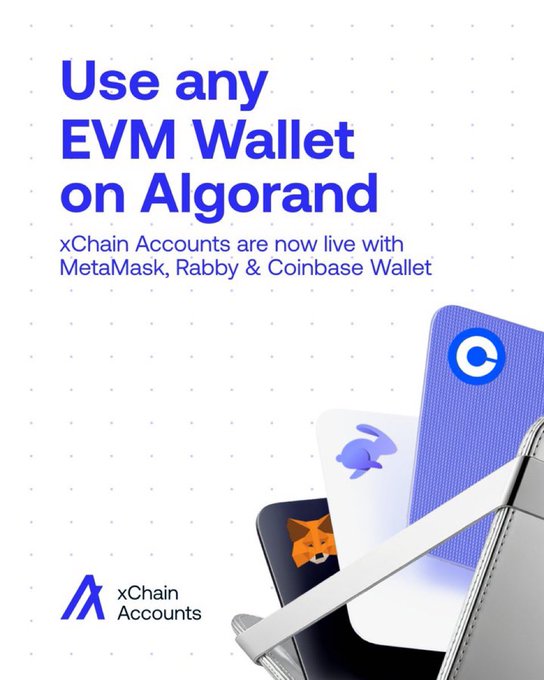 Promotional graphic for Algorand xChain Accounts, announcing support for using EVM wallets like MetaMask, Rabby, and Coinbase Wallet, featuring the Algorand and xChain Accounts logos.