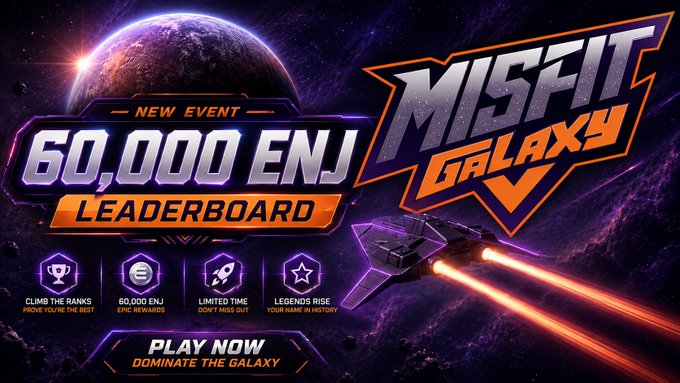 A promotional graphic for 'MISFIT GALAXY' featuring a space scene with a planet and a spaceship, advertising a 'NEW EVENT' with a '60,000 ENJ LEADERBOARD' and icons for 'CLIMB THE RANKS', '60,000 ENJ EPIC REWARDS', 'LIMITED TIME', and 'LEGENDS RISE'.