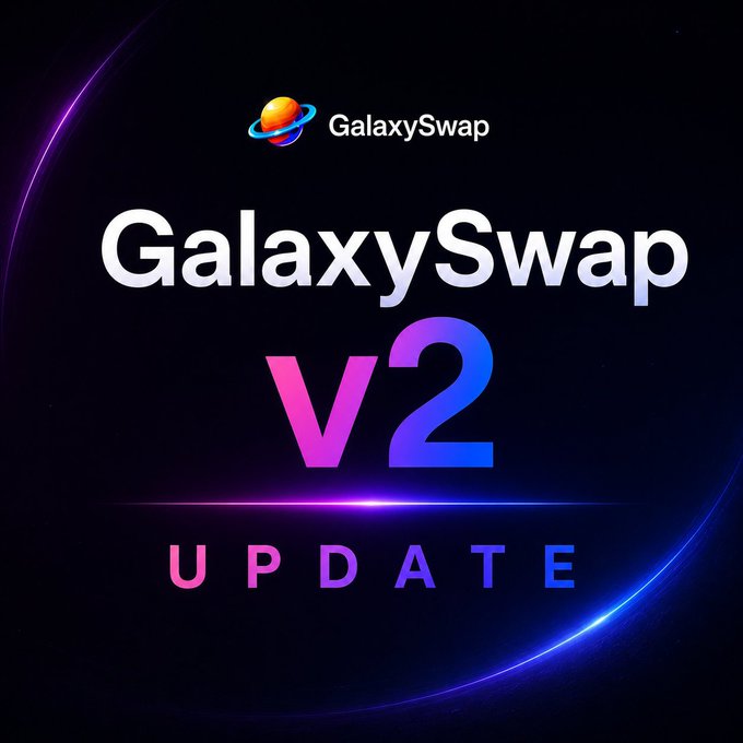 A promotional graphic with a space theme for the 'GalaxySwap v2 UPDATE' featuring colorful, glowing text against a dark background with purple and blue light streaks.