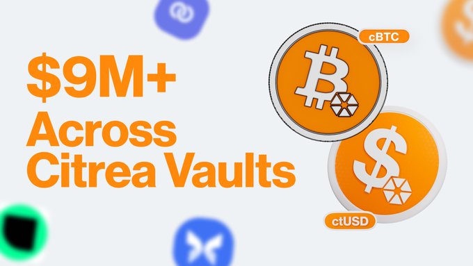 A promotional graphic displaying '$9M+ Across Citrea Vaults' alongside illustrations of cBTC and ctUSD tokens.