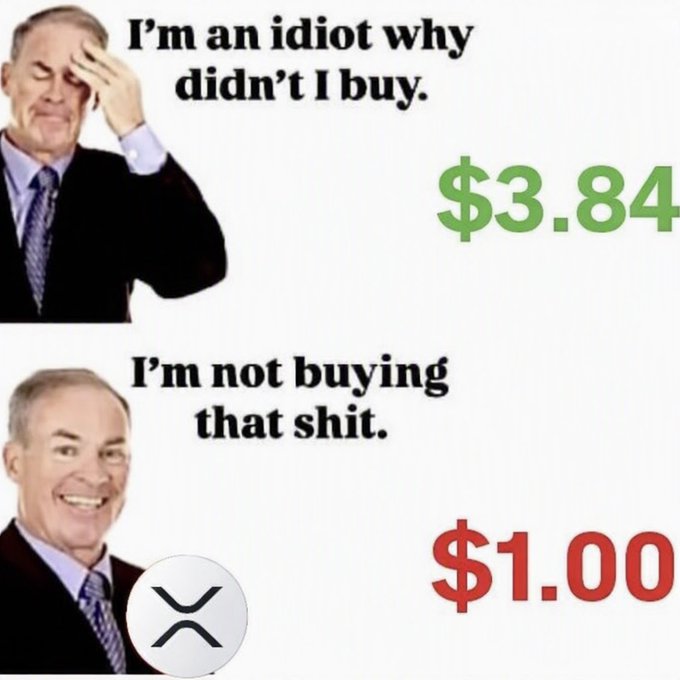 A meme using John Boehner's facepalm with text 'I'm an idiot why didn't I buy' next to '$3.84' in green, and a smiling face with text 'I'm not buying that shit' next to '$1.00' in red, featuring the XRP logo.