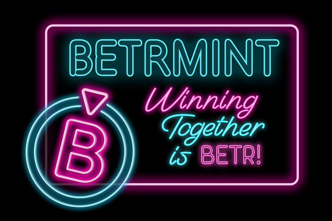 A neon-style logo for 'BETRMINT' displays the tagline 'Winning Together is BETR!' next to a circular 'B' emblem on a black background.