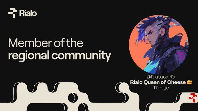 A promotional graphic for Rialo featuring an anime-style avatar and text reading 'Member of the regional community' and '@fuatacarfa - Rialo Queen of Cheese - Türkiye'.