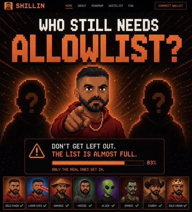 The image is a pixel-art promotional graphic for "SHILLIN" featuring Drake pointing forward alongside two silhouetted figures with question marks, with the headline "WHO STILL NEEDS ALLOWLIST?" and a progress bar at 83% stating "DON'T GET LEFT OUT. THE LIST IS ALMOST FULL." Below are eight collectible character NFT-style avatars labeled Gold Chain, Laser Eyes, Samurai, Hoodie, Alien, Zombie, Cowboy, and Gold Crown, all marked with checkmarks indicating membership access.